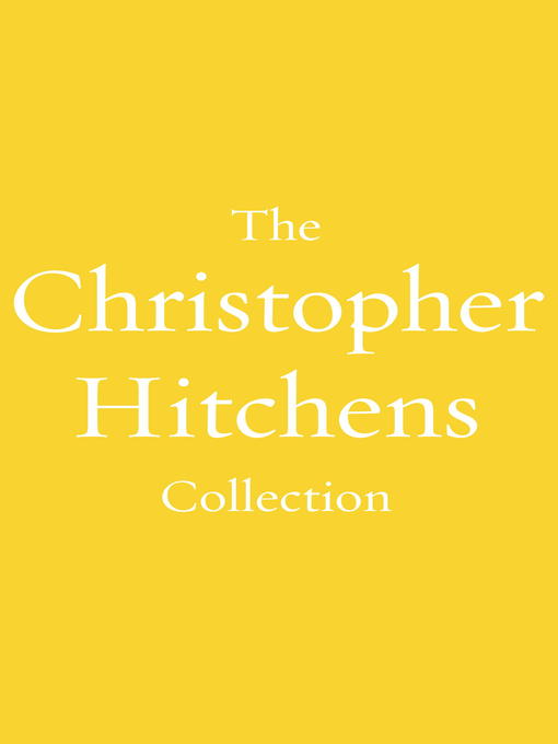 Title details for The Christopher Hitchens 4-Book Collection by Christopher Hitchens - Wait list